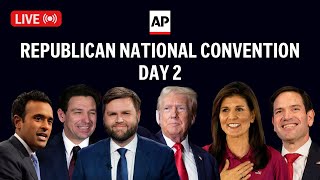 RNC LIVE Day 2 at Republican National Convention [upl. by Germaun]