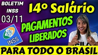 SAIU HOJE 14° SALÁRIO INSS  PAGAMENTOS LIBERADOS 03 11 [upl. by Broddie]