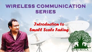 Introduction to small scale fading  Wireless Communication [upl. by Auhsot]