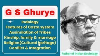 G S Ghurye  Indology  Caste system in India  Assimilation of Tribes  UGC NET Sociology [upl. by Tila]