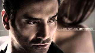 Alejandro Fernandez Me olvide de vivir Confidencias [upl. by Yendroc893]