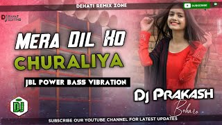 Viral Purulia Dj Song  Mera Dil Ko Churaliya Tapori Club Dnc Mix Dj Prakash [upl. by Melleta]