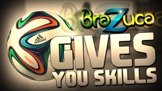 Brazuca Gives You Skills [upl. by Aohk]