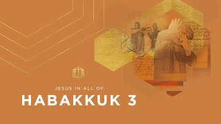 Habakkuk 3  Justice after Death  Bible Study [upl. by Weide]