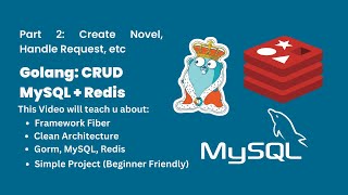 GOLANG CRUD REST API FIBER  MYSQL  REDIS  GORM  PART 2 [upl. by Judie]