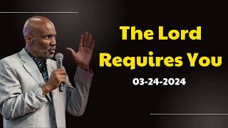 Bishop Noel Jones 2024  The Lord Requires You  03242024 [upl. by Odlopoel]