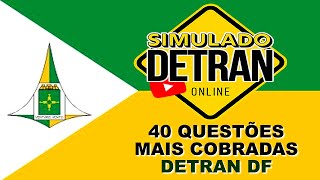 SIMULADO DETRAN DF 2024│40 QUESTÕES COMENTADAS COM DICAS DA TEÓRICA [upl. by Arved]