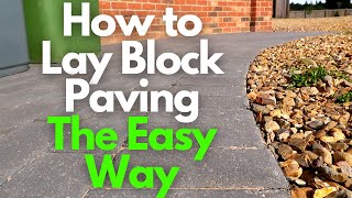 The Easy Way to Lay Block Paving [upl. by Berk]