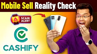 Cashify Mobile Sell Kaise Kare  Cashify Selling Experience  How to Sell Mobile on Cashify Process [upl. by Cornelle]