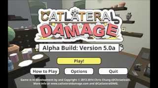 Catlateral Damage  Alpha Gameplay v50a [upl. by Cox932]