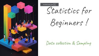 Statistics for Beginners Data Collection amp Sampling Techniques [upl. by Norbel]