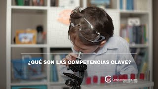 QUÉ SON LAS COMPETENCIAS CLAVE [upl. by Oravla181]