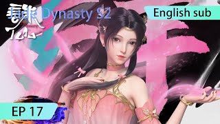 ENG SUB  Jade Dynasty season 2 EP17 [upl. by Aeslehc]