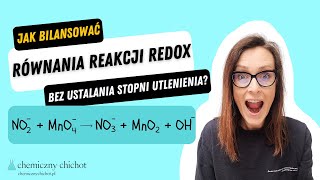 Jak bilansować równania reakcji redoks bez ustalania stopni utlenienia [upl. by Repsac40]