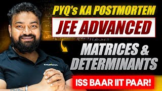 Post Mortem Of Matrices And Determinant Jee Advance PYQ  Maths By DST Sir [upl. by Goodhen]