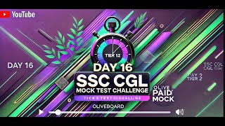 Day 16 SSC CGL Tier 2 Mock Test Challenge  Oliveboard Paid Mock  Daily Practice amp Analysis [upl. by Eelymmij807]