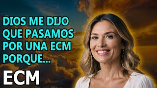 Mi Experiencia Cercana a la Muerte Lo que Dios Me Reveló [upl. by Kennedy]