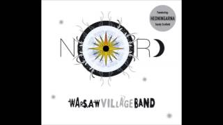 Warsaw Village Band  Grajo Gracyki feat Hedningarna [upl. by Anwahsad446]