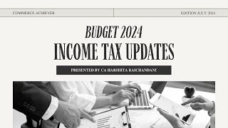 Breaking Down Union Budget 2024 Major Income Tax Changes You Need to Know [upl. by Enerol320]