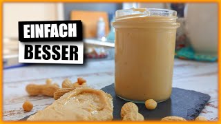 Wie du Erdnussbutter aus 2 Zutaten in 10 Min selber machen kannst einfach amp lecker [upl. by Fonville]