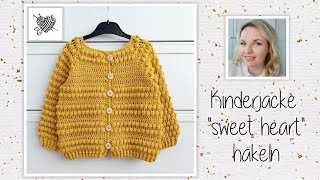 Kinderstrickjacke quotsweet heartquot Gr 45 Jahre häkeln  Mein kreatives Herz [upl. by Laurentia]