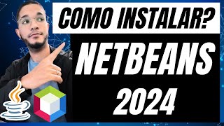 NETBEANS e Java 2024 Como Instalar Netbeans no Windows Poo Java [upl. by Honoria]