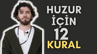 HUZURLU BİR HAYAT İÇİN 12 KURAL 🥰🍀 [upl. by Shaina]