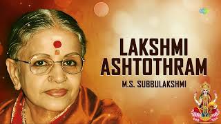 Lakshmi Ashtothram  MS Subbulakshmi  Ragamalika  Carnatic Classical Music  Carnatic Songs [upl. by Bastian763]