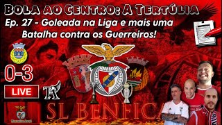 BOLA AO CENTRO Ep 27 Goleada a norte e Batalha na Luz para a Taça de Portugal frente ao Braga [upl. by Bernadine611]