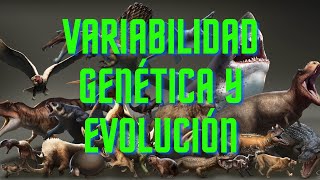 Variabilidad Genética y Cambio Evolutivo [upl. by Elga]