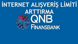 QNB Finansbank İnternet Alışveriş Limiti Arttırma [upl. by Ramey643]