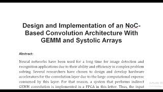 Design and Implementation of an NoC Based Convolution Architecture With GEMM and Systolic Arrays [upl. by Alema]