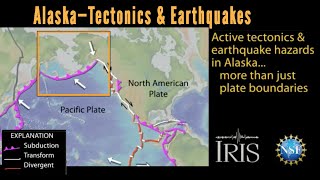 Alaska—Regional Tectonics and Earthquakes [upl. by Nelly]