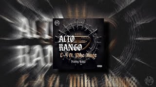 Alto Rango  Mike Kings Ft C4 Smoking Rimas 🔥 🔥 [upl. by Akenom]