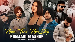 Nain Tere Nonstop Punjabi Mashup 2024  Shubh FtSonam Bajwa  You And Me Nonstop Jukebox  AKSH [upl. by Olram]