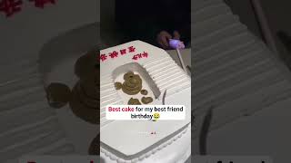 Bast cake for my best friend birthday🤣🤣🤣🤣 [upl. by Notla74]