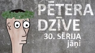 Pētera dzīve  Jāņi 30 sērija [upl. by Aniraz]