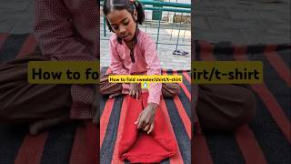 How to fold sweatershirttshirt sarikathelearnerteacher learningisfun [upl. by Addi]