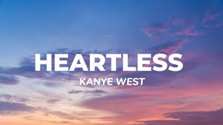 Kanye West  Heartless  Lyrics [upl. by Phillida]