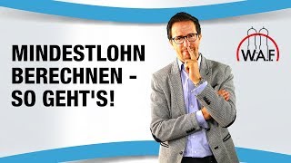 Mindestlohn berechnen  so gehts  Betriebsrat Video [upl. by Bertha160]