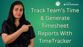 Timetracker for Jira Simplify Your Time Tracking amp Reporting [upl. by Bloomer]