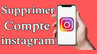 Comment Supprimer Définitivement un Compte Instagram  SUPPRIMER UN COMPTE INSTAGRAM  2021 [upl. by Mode]