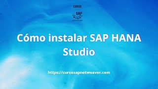 Instalar SAP HANA Studio [upl. by Siloam906]