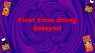 First Time Doing Delsym [upl. by Mcleod]