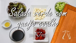 Salada de folhas verdes com caramelo de aceto balsâmico e queijo coalho [upl. by Natanoj295]