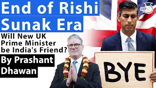 End of Rishi Sunak Era  Will New UK Prime Minister Keir Starmer be Indias Friend or Enemy [upl. by Digirb]