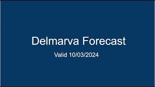 Delmarva Forecast 10032024 [upl. by Alcott329]