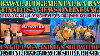 BAGONG BAWAL JUDGEMENTAL TINALO SA VIEWS ANG TAWAG NG TANGHALAN [upl. by Anyrak]