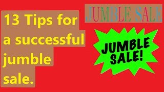 13 Tips for a successful jumble sale [upl. by Annemarie140]