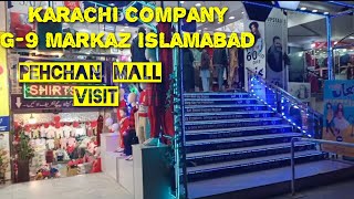 G9 Islamabad Karachi Company Islamabad Pehchan Mall G9 Markaz Visit [upl. by Haakon]